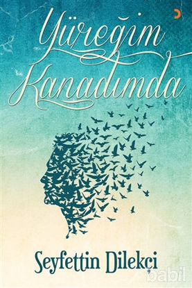 Picture of Yüreğim Kanadımda