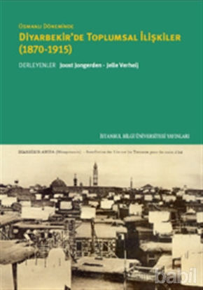 Picture of Osmanlı Döneminde Diyarbekir'de Toplumsal İlişkiler (1870-1915)