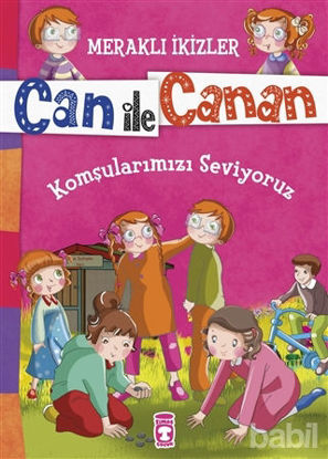 Picture of Can ile Canan - Komşularımızı Seviyoruz