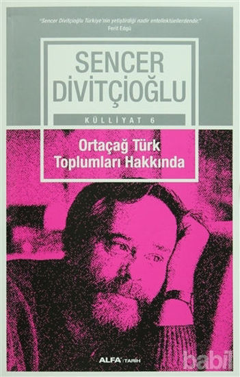 Picture of Ortaçağ Türk Toplumları Hakkında