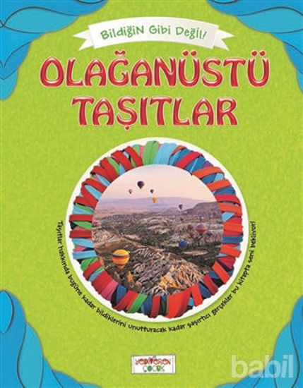 Picture of Bildiğin Gibi Değil - Olağanüstü Taşıtlar