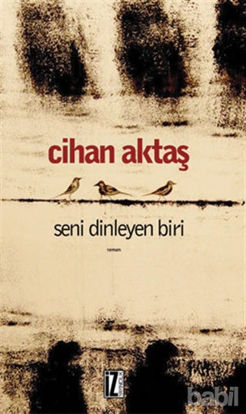 Picture of Seni Dinleyen Biri