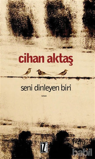 Picture of Seni Dinleyen Biri