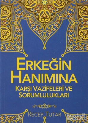 Picture of Erkeğin Hanımına Karşı Vazifeleri ve Sorumlulukları