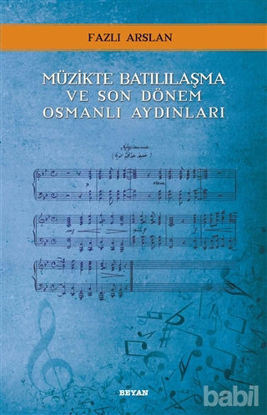 Picture of Müzikte Batılılaşma ve Son Dönem Osmanlı Aydınları