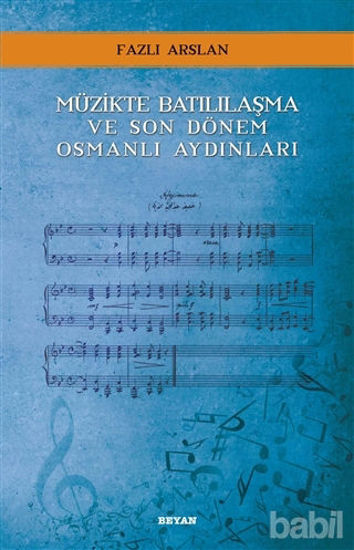 Picture of Müzikte Batılılaşma ve Son Dönem Osmanlı Aydınları