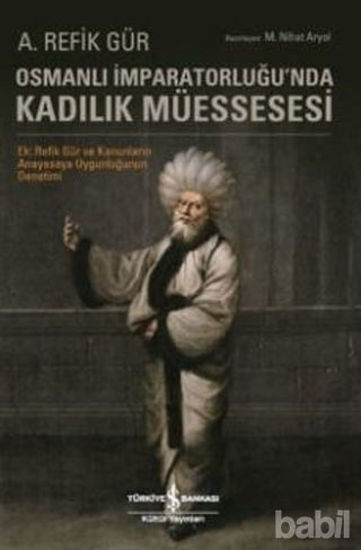 Picture of Osmanlı İmparatorluğu'nda Kadılık Müessesesi