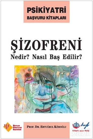 Picture of Şizofreni Nedir? Nasıl Baş Edilir?