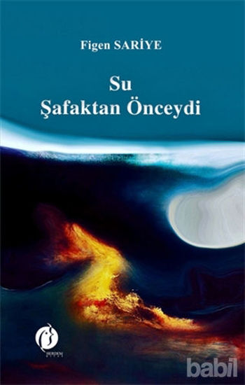 Picture of Su Şafaktan Önceydi