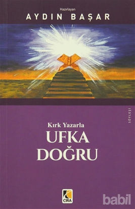 Picture of Kırk Yazarla Ufka Doğru