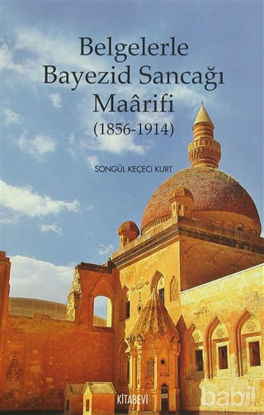 Picture of Belgelerle Bayezid Sancağı Maarifi (1856 - 1914)