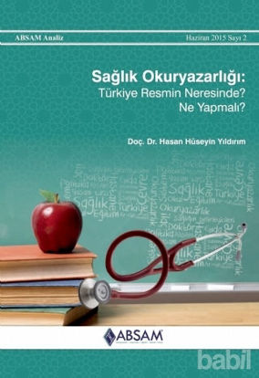 Picture of Sağlık Okuryazarlığı: Türkiye Resmin Neresinde? Ne Yapmalı?