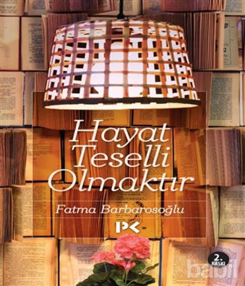 Picture of Hayat Teselli Olmaktır
