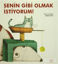 Picture of Senin Gibi Olmak İstiyorum!