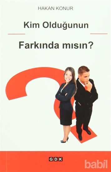 Picture of Kim Olduğunun Farkında Mısın?