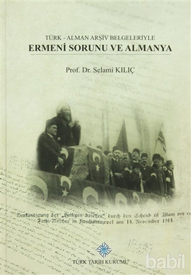 Picture of Türk - Alman Arşiv Belgeleriyle Ermeni Sorunu Ve Almanya