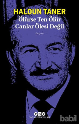 Picture of Ölürse Ten Ölür Canlar Ölesi Değil
