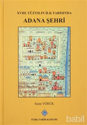 Picture of XVIII. Yüzyılın İlk Yarısında Adana Şehri