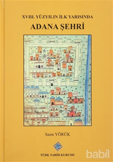 Picture of XVIII. Yüzyılın İlk Yarısında Adana Şehri