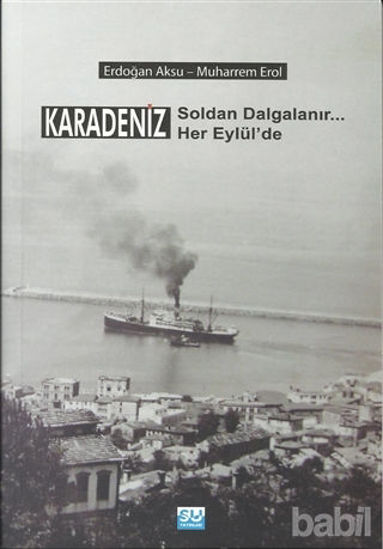 Picture of Karadeniz Soldan Dalgalanır Her Eylül'de