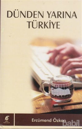 Picture of Dünden Yarına Türkiye