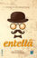 Picture of Entella - İsyan Et Ey Arkadaşım!