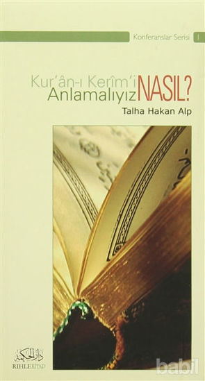 Picture of Kur'an-ı Kerim'i Nasıl Anlamalıyız?