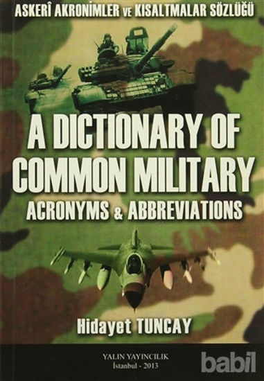 Picture of A Dictionary Of Common Milit Ary / Askeri Akronimler ve Kısaltmalar Sözlüğü