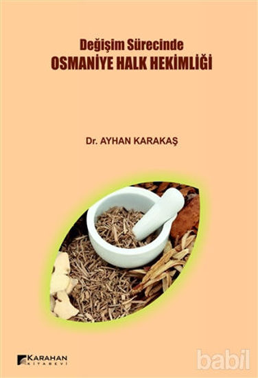 Picture of Değişim Sürecinde Osmaniye Halk Hekimliği