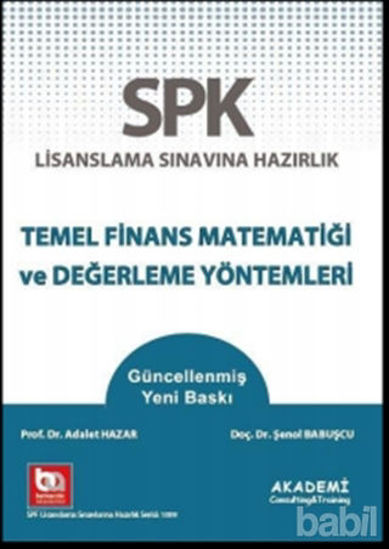 Picture of SPK Lisanslama Sınavına Hazırlık Temel Finans Matematiği ve Değerleme Yöntemleri