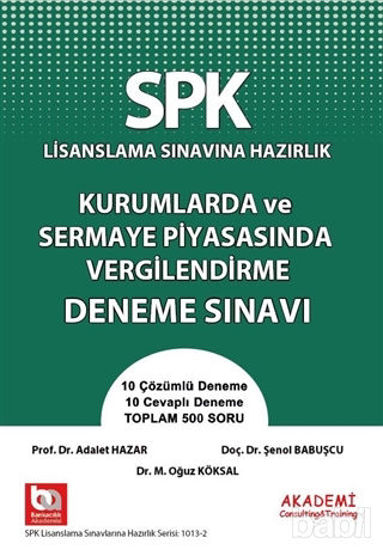 Picture of SPK Lisanslama Sınavına Hazırlık Kurumlarda ve Sermaye Piyasasında Vergilendirme Deneme Sınavı