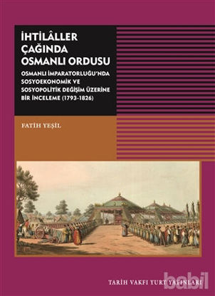 Picture of İhtilaller Çağında Osmanlı Ordusu