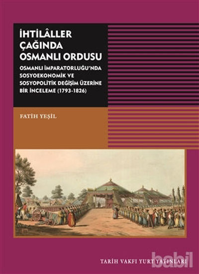 Picture of İhtilaller Çağında Osmanlı Ordusu