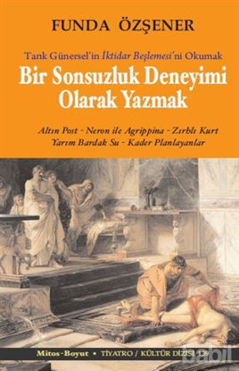 Picture of Bir Sonsuzluk Deneyimi Olarak Yazmak