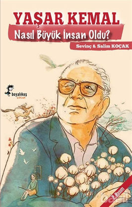 Picture of Yaşar Kemal Nasıl Büyük İnsan Oldu?