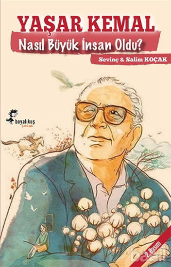 Picture of Yaşar Kemal Nasıl Büyük İnsan Oldu?