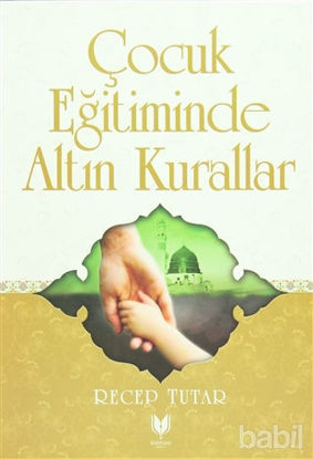 Picture of Çocuk Eğitiminde Altın Kurallar
