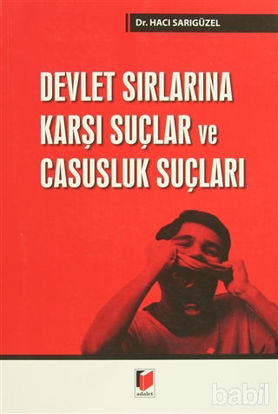 Picture of Devlet Sırlarına Karşı Suçlar ve Casusluk Suçları