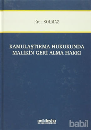 Picture of Kamulaştırma Hukukunda Malikin Geri Alma Hakkı