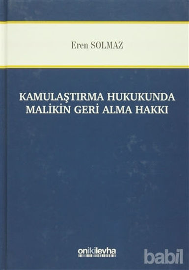 Picture of Kamulaştırma Hukukunda Malikin Geri Alma Hakkı