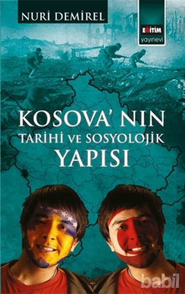 Picture of Kosova'nın Tarihi ve Sosyolojik Yapısı