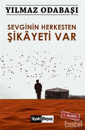 Picture of Sevginin Herkesten Şikayeti Var