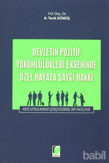 Picture of Devletin Pozitif Yükümlülükleri Ekseninde Özel Hayata Saygı Hakkı