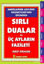 Picture of Abdülkadir Geylani Hazretlerinin Dilinden Sırlı Dualar ve Üç Ayların Fazileti (Dua-147)