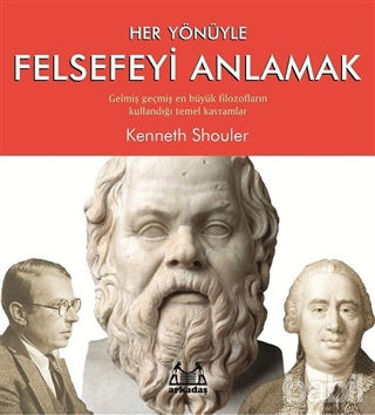 Picture of Her Yönüyle Felsefeyi Anlamak