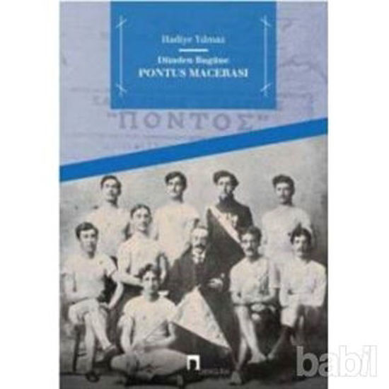 Picture of Dünden Bugüne Pontus Macerası