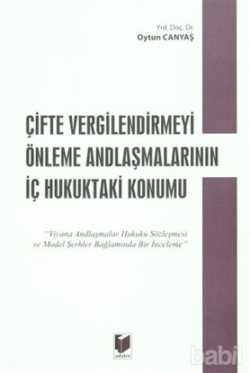 Picture of Çifte Vergilendirmeyi Önleme Andlaşmalarının İç Hukuktaki Konumu