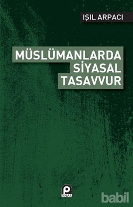Picture of Müslümanlarda Siyasal Tasavvur