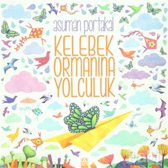 Picture of Kelebek Ormanına Yolculuk