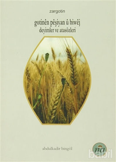 Picture of Gotinen Peşiyan u Biwej / Deyimler ve Atasözleri